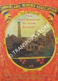 The Most Dangerous Pit in the Kingdom - A History of William Pit, Whitehaven, 1804 - 1955 by DEVLIN, Ray & FANCY, Harry